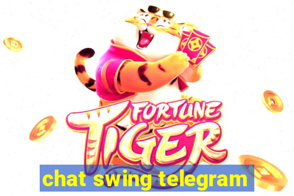 chat swing telegram